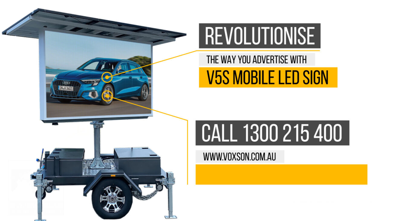 Revolutionise the way you advertise, with Voxson V4s mobile LED sign.